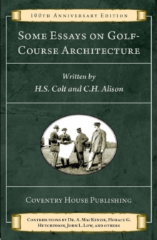 Some Essays on Golf-Course Architecture