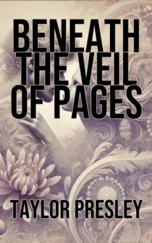 Beneath the Veil of Pages