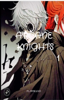 Aecane Knights : Arcane Knights, #1