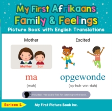 My First Afrikaans Family & Feelings Picture Book with English Translations : Teach & Learn Basic Afrikaans words for Children, #9