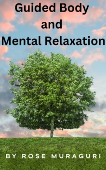 Guided Body and Mental Relaxation