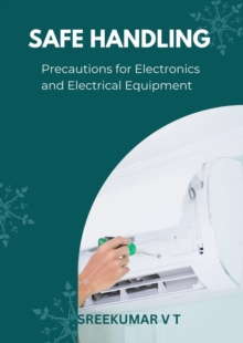 Safe Handling: Precautions for Electronics and Electrical Equipment