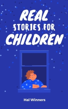 Real Stories for Children : Bright Futures, #1