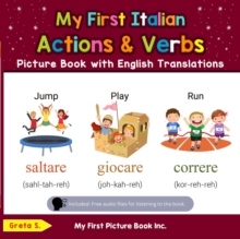 My First Italian Action & Verbs Picture Book with English Translations : Teach & Learn Basic Italian words for Children, #8