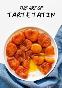 Art Of Tarte Tatin