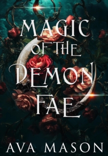 Magic of the Demon Fae : Monsters and Demons, #1