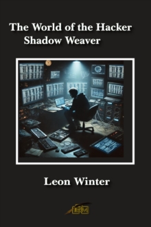 World Of The Hacker Shadow Weaver