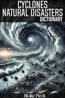 Cyclones Dictionary - Natural Disasters : Grow Your Vocabulary, #65