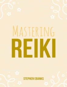 Mastering Reiki