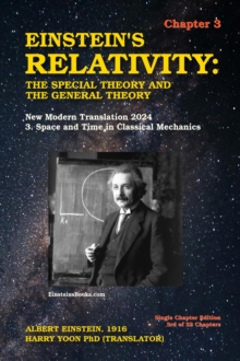 Einstein's Relativity: The Special Theory and the General Theory - Chapter 3: New Modern Translation 2024