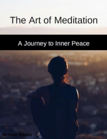 Art of Meditation: A Journey to Inner Peace