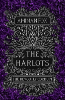 Harlots: The Devoutly Corrupt : Mourners, #2