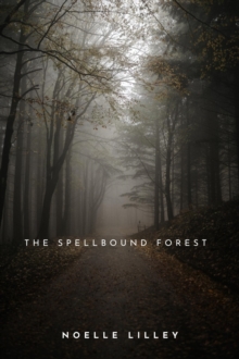 Spellbound Forest : Fantasy and Magic