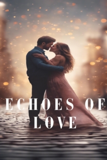 Echoes of Love