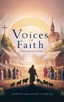 Voices of Faith : Christian fiction, #1