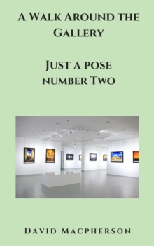 Walk Around the Gallery : Just a Pose, #2