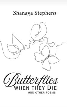 Butterflies, When They Die