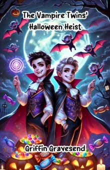 Vampire Twins' Halloween Heist : Halloween Series