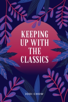 Keeping Up With The Classics Anthology