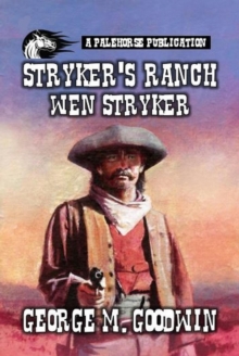 Stryker's Ranch - Wen Stryker : Stryker Series, #1