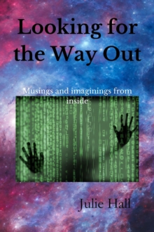 Looking for the Way Out