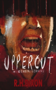 Uppercut & Other Stories