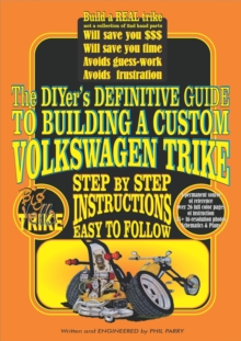 DIY'ers Definitive Guide to Building a Custom Volkswagen Trike