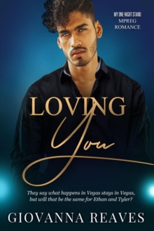 Loving You : My One-Night Stand Series