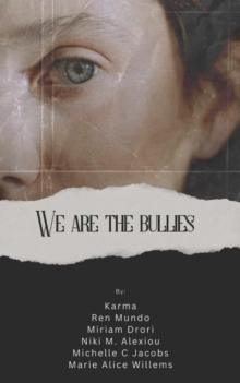 We are the Bullies