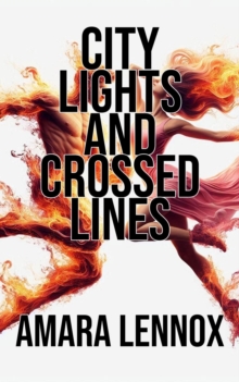 City Lights and Crossed Lines