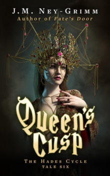 Queen's Cusp : The Hades Cycle, #6