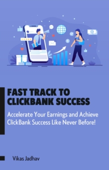 Fast Track To ClickBank Success