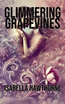 Glimmering Grapevines