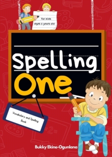 Spelling One: Vocabulary and Spelling Book for 5-Year-Olds : Spelling for Kids, #1