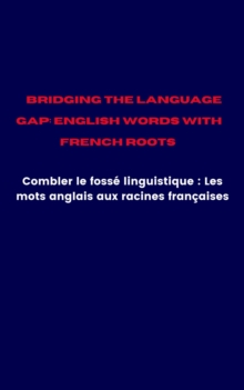 Mastering English Through French: Building Linguistic Bridges