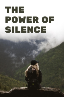 Power Of Silence