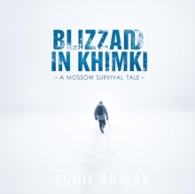 "Blizzard in Khimki: A Moscow Survival Tale"