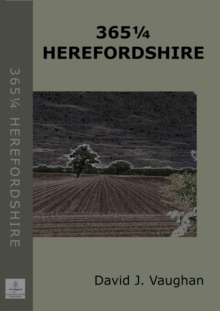 3651/4 Herefordshire : 365ANDAQUARTER GUIDES