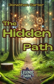 Hidden Path : Legends In The Dark, #2