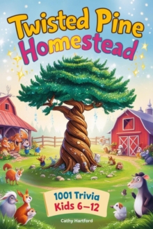 Twisted Pine Homestead: 1001 Fun Trivia Questions