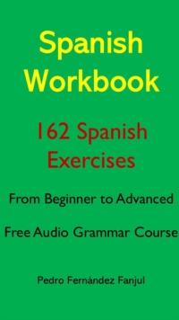 Spanish Workbook : Spanish For Beginners Pedro, #1