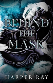 Behind The Mask