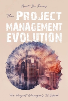 Project Management Evolution: The Project Manager's Rulebook