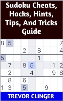 Sudoku Cheats, Hacks, Hints, Tips, And Tricks Guide