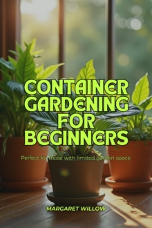 Container Gardening For Beginners