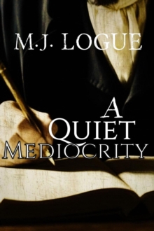 Quiet Mediocrity