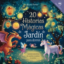 20 Historias Magicas De Jardin Para Dormir : Cuentos Para Dormir Para Ninos De 3 A 8 Anos Serie 2, #8