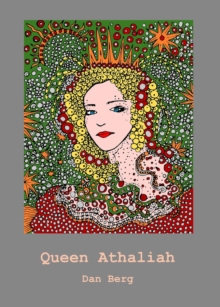 Queen Athaliah : Kings, Heroes And Mentors Of The Promised Land, #2