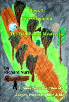 Book 3 Eavesdropping : The Bad Penny Mysteries, #3