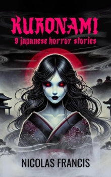 Kuronami: 9 Japanese Horror Stories